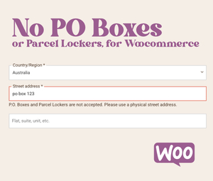 No PO Boxes or Parcel Lockers in Woocommerce