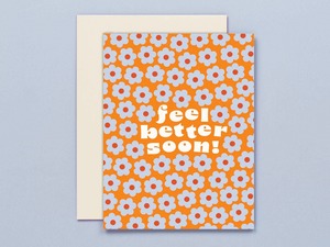 Better Blooms | Get Well Soon Card