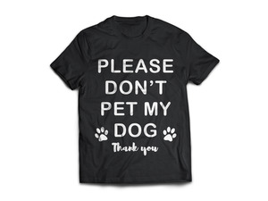 Products: Please don't pet my dog T-Shirt - From Rocco & Co