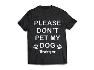 Products: Please don't pet my dog T-Shirt - From Rocco & Co