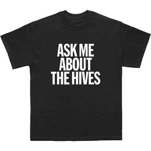 The Hives: THE HIVES Ask Me About The Hives Band T-shirt