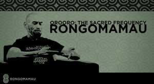 Products: Orooro: The Sacred Frequency - Rongomamau