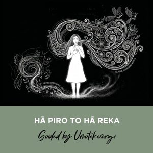 Products: Journal & Recording 2607: Hā Piro to Hā Reka - Rongomamau