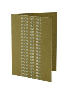 You've Got This Card