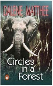 Circles in a forest (Kringe in 'n bos) - Dalene Matthee - Saarkie Stories