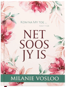 Products: Net soos jy is - Milanie Vosloo - Saarkie Stories