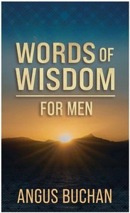 Products: Words of Wisdom for Men - Angus Buchan - Saarkie Stories