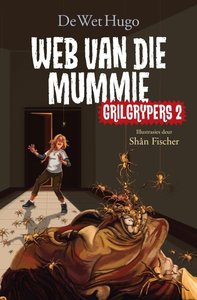 Products: Grilgrypers 2: Web van die mummie - Saarkie Stories