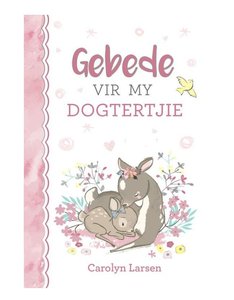 Gebede vir my dogtertjie - Saarkie Stories