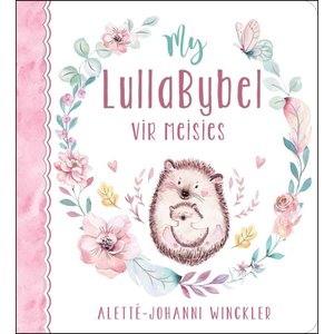 My LullaBybel vir Meisies - Saarkie Stories