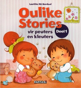 Oulike Stories vir Peuters en Kleuters Deel 1 - Saarkie Stories