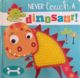 Never touch a Dinosaur by Rosie Greening - Saarkie Stories