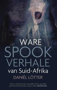 Ware Spookverhale van Suid-Africa - Saarkie Stories