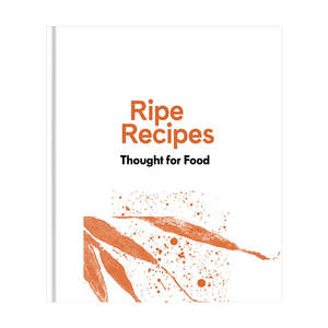 Ripe Recipes – Thought For Food