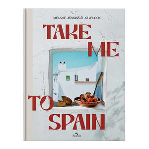 Recipe Books: Take Me To Spain