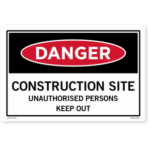 Danger Construction Site Safety Sign SafeTradie