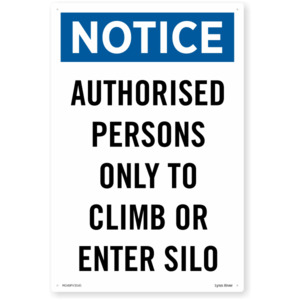 Products: Mandatory Authorised Persons Only To Climb Or Enter Silo Safety Sign SafeTradie