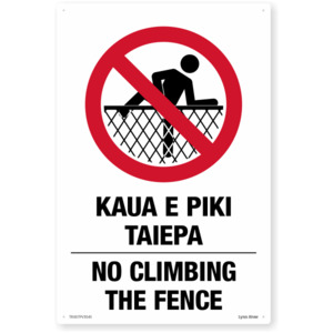 Products: Te Reo No Climbing The Fence Safety Sign SafeTradie