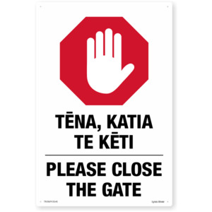 Products: Te Reo Please Close The Gate Safety Sign SafeTradie