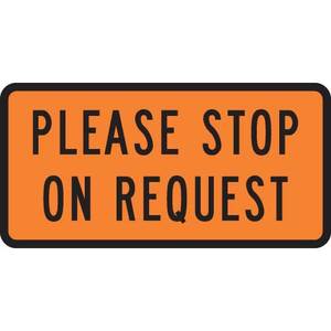Please Stop On Request Sign – Level 1