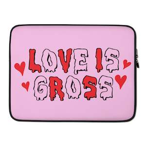 Love is Gross - Laptop Sleeve