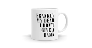 Products: Frankly My Dear Mug - Stylish & Quirky Coffee Cup