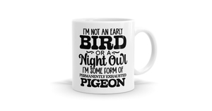 Products: I'm Not an Early Bird or Night Owl Mug - Fun & Unique