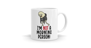 I'm Not a Morning Person Mug - Bespoke Mugs