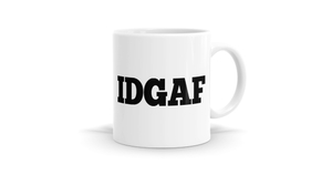 IDGAF Mug - Express Your Attitude in Style