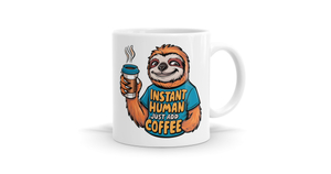 Instant Human Sloth Mug - Perfect for Coffee Lovers