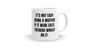 It's Not Easy Being A Moither Mug - Fun & Quirky Gift