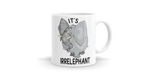 Products: It's Irrelephant Mug - Quirky & Unique Elephant Design