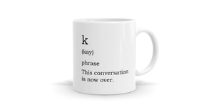 K Definition Mug - Unique & Stylish Coffee Mug