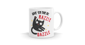 Products: Give 'Em the Ol' Razzle Dazzle – Sarcastic Cat Mug - Bespoke Mugs