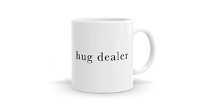 Hug Dealer Mug - Spread Warmth with Every Sip