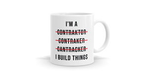 Products: I Build Things (Contractor) - Funny Tradie Mug - Bespoke Mugs