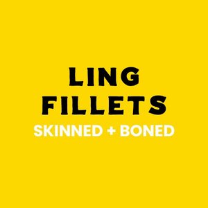 Ling Fillets (Skinned & Boned) - Saltwater Seafoods NZ