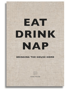 Books Sanctuary Interiors: Eat, Drink, Nap Soho House Coffee Table Book NZ