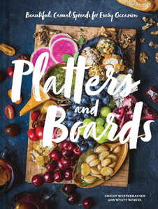 Books Sanctuary Interiors: Platters and Boards Cookbook Beautiful Entertaining and Grazing Table Ideas