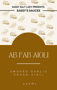 Sauces: AB. FAB Smoked Garlic Aioli
