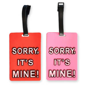 Luggage Tag - Sorry it's Mine