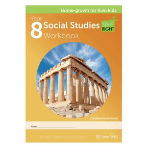 Year 8 Books: Learnwell Year 8 Social Studies Start Right Workbook
