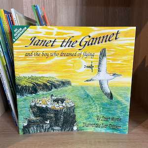 Janet the Gannet and the Boy Who Dreamed of Flying