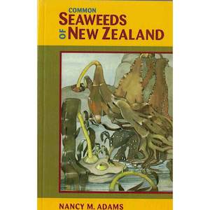 Bargains Treasures: Common Seaweeds of New Zealand
