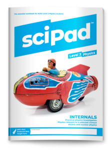 Level 2 Physics (Internals) sciPAD
