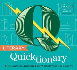 Literary Quicktionary: (n.) A Game of Lightning-Fast Wordplay for Book Lovers - &hellip;