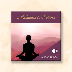 All Audio Recordings: Meditation & Patience