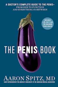 The Penis Book: A Doctor's Complete Guide to the Penis - From Size to Funct&hellip;