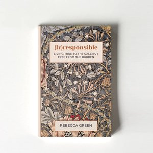 Products: (Ir)responsible by Rebecca (Becs) Green - TORN CURTAIN PUBLISHING