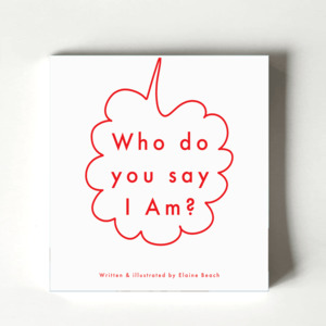 Who Do You Say I Am (Elaine Beach) - TORN CURTAIN PUBLISHING